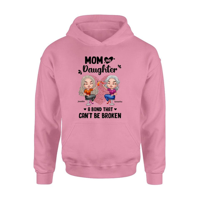 Custom Personalized Mom And Daughter T-Shirt/Hoodie/Sweatshirt/Long Sleeve - Gift Idea For Mother And Daughter - A Bond That Can't Be Broken