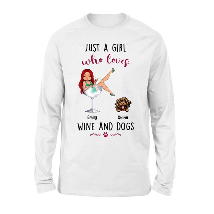 Custom Personalized Dog Mom T-shirt/ Long Sleeve/ Sweatshirt/ Hoodie - Upto 4 Dogs - Gift Idea For Dog Lover - Just A Girl Who Loves Wine And Dogs