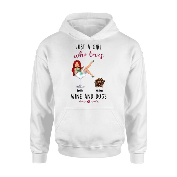 Custom Personalized Dog Mom T-shirt/ Long Sleeve/ Sweatshirt/ Hoodie - Upto 4 Dogs - Gift Idea For Dog Lover - Just A Girl Who Loves Wine And Dogs