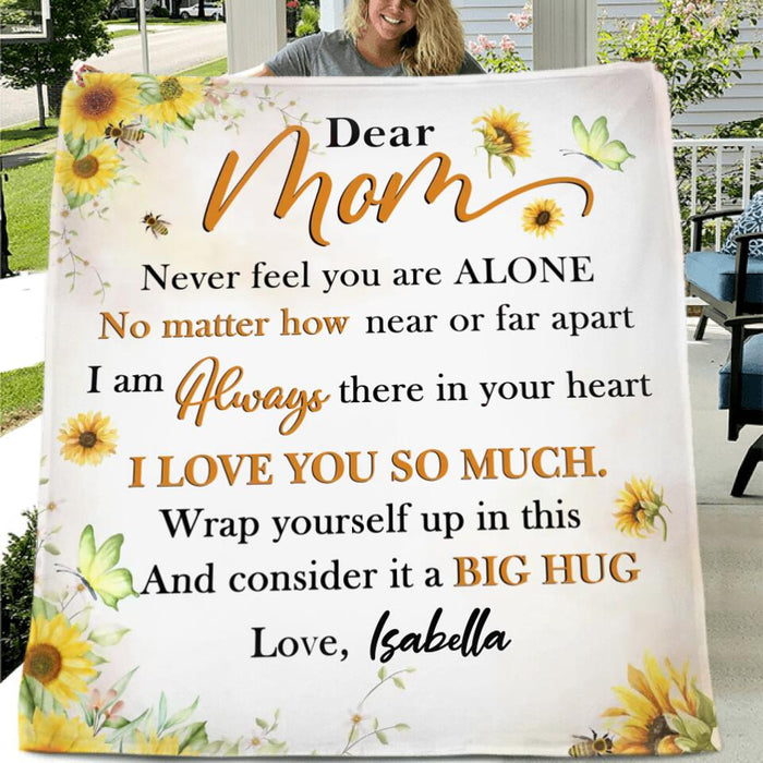 Custom Personalized To My Mom Quilt/Single Layer Fleece Blanket - Gift Idea For Mother's Day - Dear Mom Never Feel You Are Alone