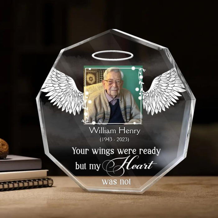 Custom Personalized Memorial Photo Acrylic Plaque - Memorial Gift Idea - Your Wings Were Ready But My Heart Was Not