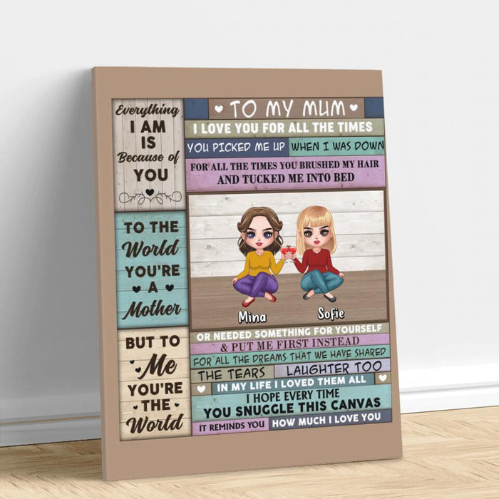 Custom Personalized Mom & Daughter Vertical Canvas - Mother's Day Gift Idea From Daughter - To My Mum I Love You For All The Times