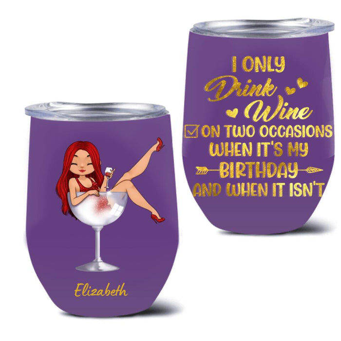 Custom Personalized Wine Lady Wine Tumbler - Gift Idea for Friends/Besties/Mothers - I Told Myself That I Should Stop Drinking