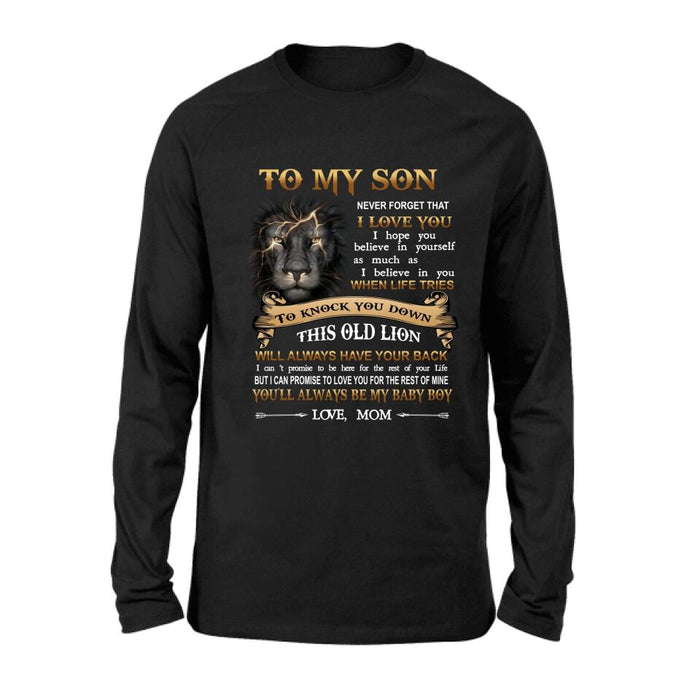 Custom Personalized To My Son T-shirt/ Long Sleeve/ Sweatshirt/ Hoodie - Gift Idea For Son From Mom - Never Forget That I Love You