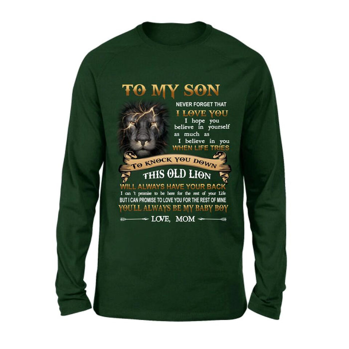 Custom Personalized To My Son T-shirt/ Long Sleeve/ Sweatshirt/ Hoodie - Gift Idea For Son From Mom - Never Forget That I Love You