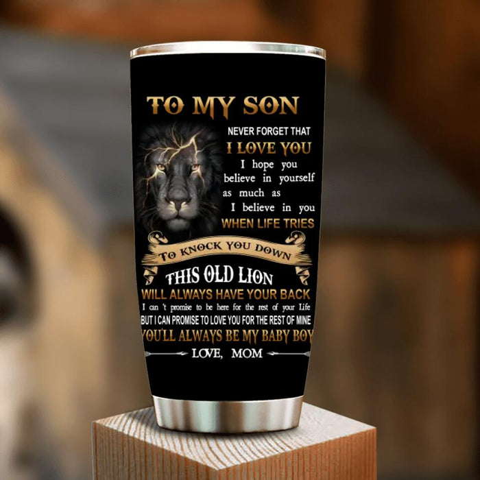 Custom Personalized To My Son Tumbler - Gift Idea For Son From Mom - Never Forget That I Love You