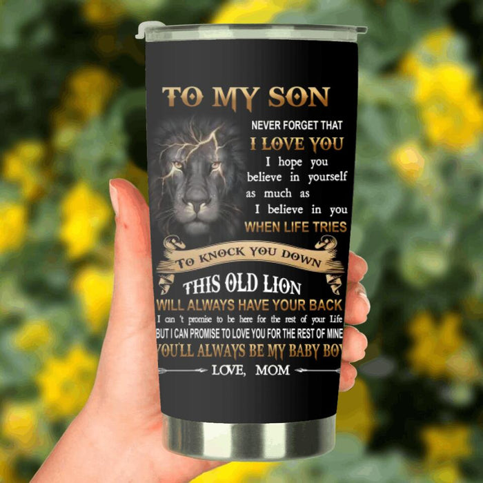 Custom Personalized To My Son Tumbler - Gift Idea For Son From Mom - Never Forget That I Love You