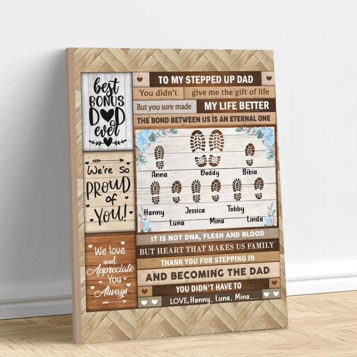 Custom Personalized Stepped Up Dad Vertical Canvas - Gift Idea For Bonus Dad/Father's Day - Thank You For Stepping In And Becoming The Dad