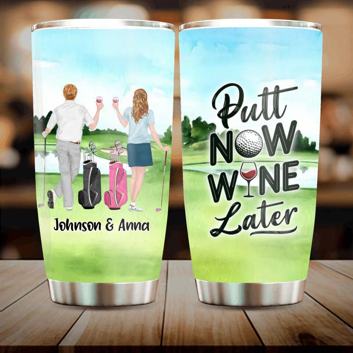 Custom Personalized Golf Tumbler - Gift Idea For Wife/ Husband/Couple - Putt Now Wine Later