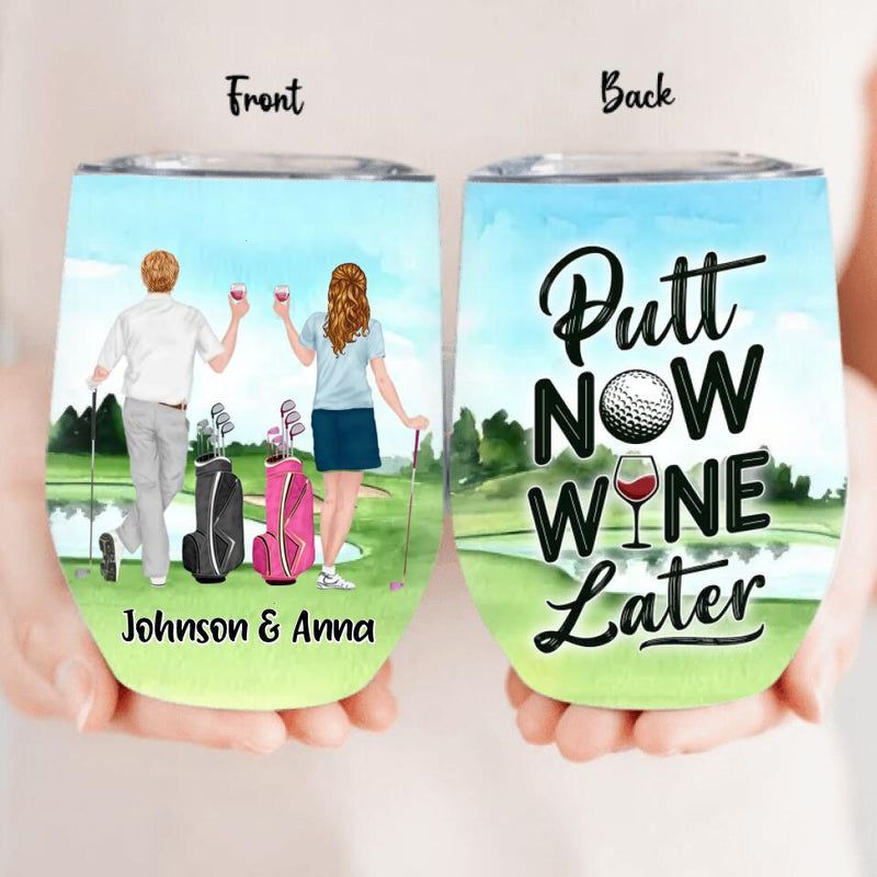 Personalized Golf Wine Tumbler - Gift Idea For Wife/Husband/Couple - Putt Now Wine Later
