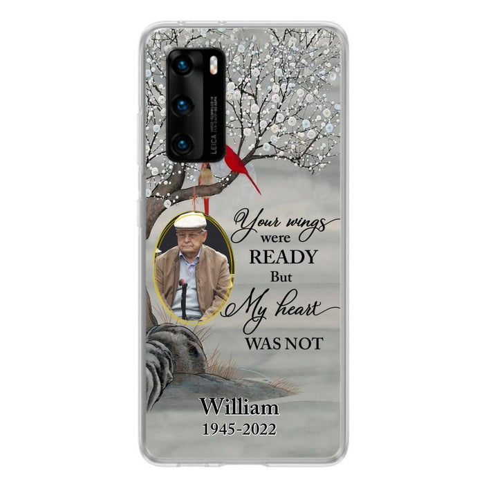 Custom Personalized Cardinal Memorial Phone Case for Xiaomi/ Oppo/ Huawei - Custom Photo - Your Wings Were Ready But My Heart Was Not