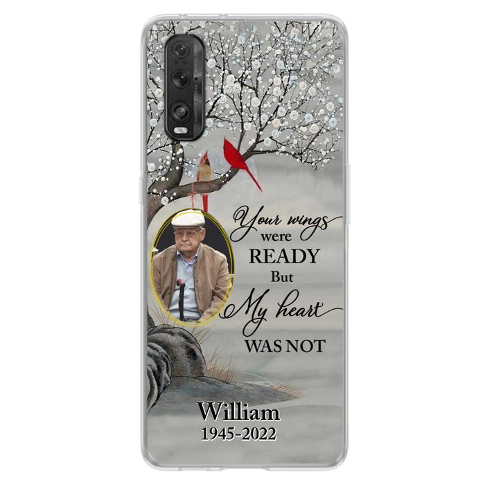 Custom Personalized Cardinal Memorial Phone Case for Xiaomi/ Oppo/ Huawei - Custom Photo - Your Wings Were Ready But My Heart Was Not