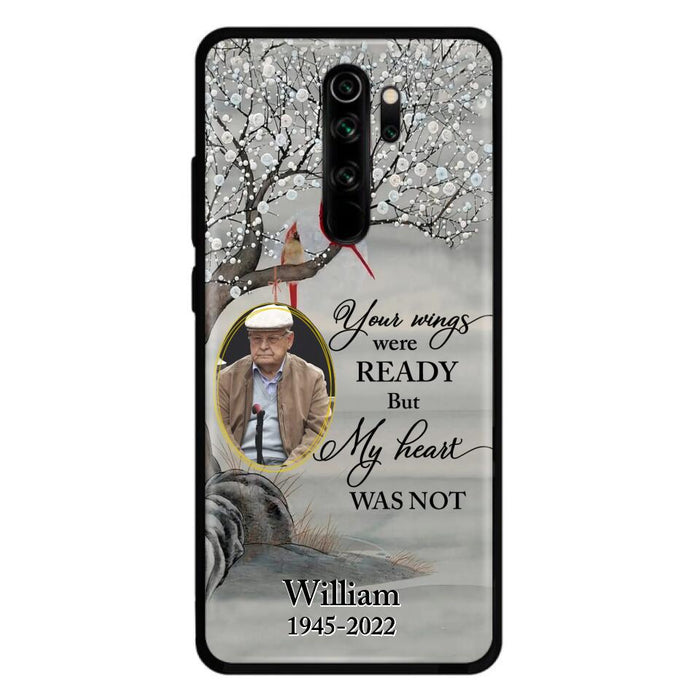 Custom Personalized Cardinal Memorial Phone Case for Xiaomi/ Oppo/ Huawei - Custom Photo - Your Wings Were Ready But My Heart Was Not