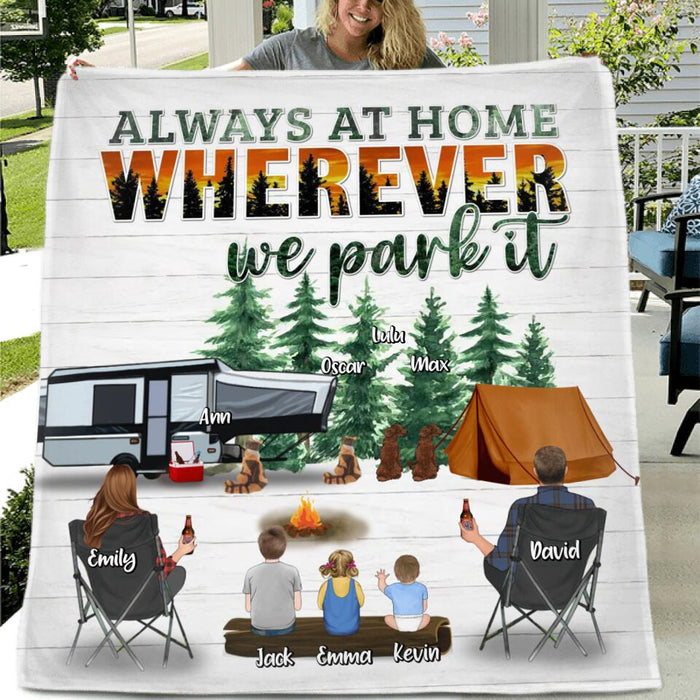 Custom Personalized Camping Pillow Cover/Quilt/Singer Layer Fleece Blanket - Couple/Parents with Up to 3 Children and 4 Pets - Gift Idea From Camping Lovers/Family - Always At Home Wherever We Park It