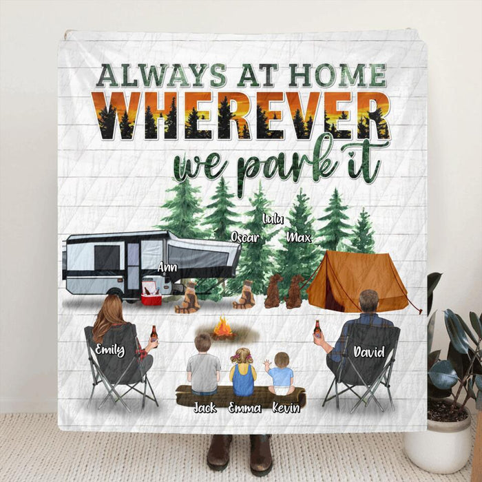 Custom Personalized Camping Pillow Cover/Quilt/Singer Layer Fleece Blanket - Couple/Parents with Up to 3 Children and 4 Pets - Gift Idea From Camping Lovers/Family - Always At Home Wherever We Park It