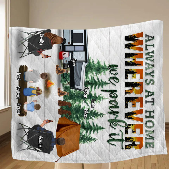 Custom Personalized Camping Pillow Cover/Quilt/Singer Layer Fleece Blanket - Couple/Parents with Up to 3 Children and 4 Pets - Gift Idea From Camping Lovers/Family - Always At Home Wherever We Park It