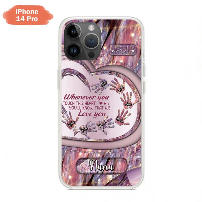 Custom Personalized Grandma Phone Case - Mother's Day Gift For Grandma - Upto 7 Kids - Whenever You Touch This Heart You'll Know That We Love You - Case For iPhone And Samsung