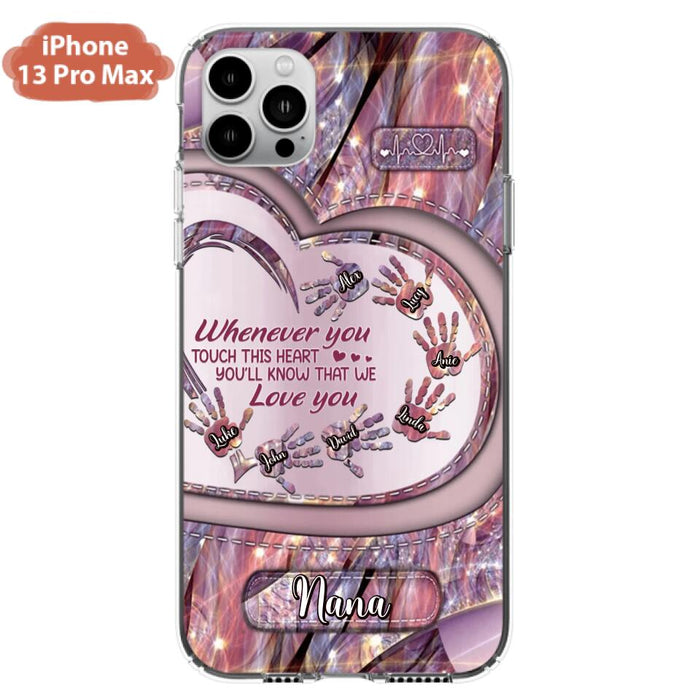 Custom Personalized Grandma Phone Case - Mother's Day Gift For Grandma - Upto 7 Kids - Whenever You Touch This Heart You'll Know That We Love You - Case For iPhone And Samsung