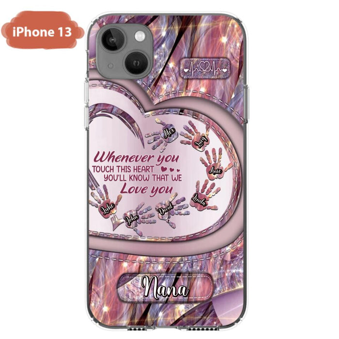 Custom Personalized Grandma Phone Case - Mother's Day Gift For Grandma - Upto 7 Kids - Whenever You Touch This Heart You'll Know That We Love You - Case For iPhone And Samsung