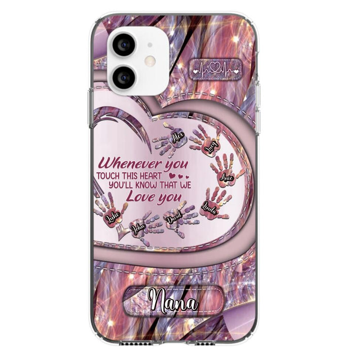 Custom Personalized Grandma Phone Case - Mother's Day Gift For Grandma - Upto 7 Kids - Whenever You Touch This Heart You'll Know That We Love You - Case For iPhone And Samsung