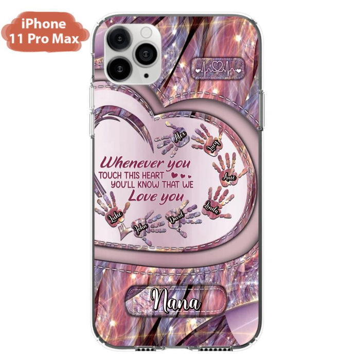 Custom Personalized Grandma Phone Case - Mother's Day Gift For Grandma - Upto 7 Kids - Whenever You Touch This Heart You'll Know That We Love You - Case For iPhone And Samsung