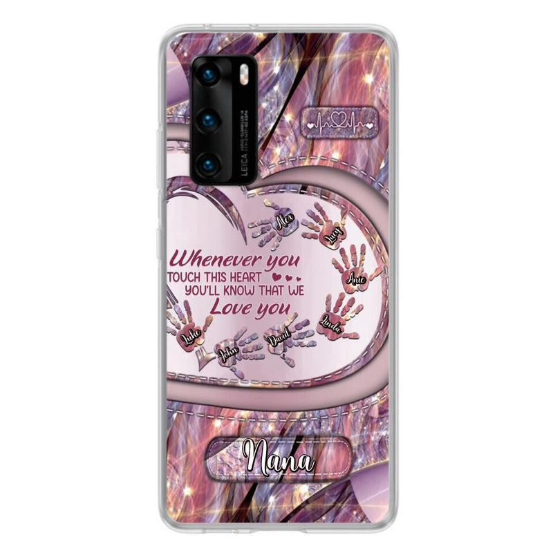 Personalized Grandma Phone Case - Mother's Day Gift For Grandma - Up to 7 Kids - Whenever You Touch This Heart You'll Know That We Love You - Case For Xiaomi/ Oppo/ Huawei