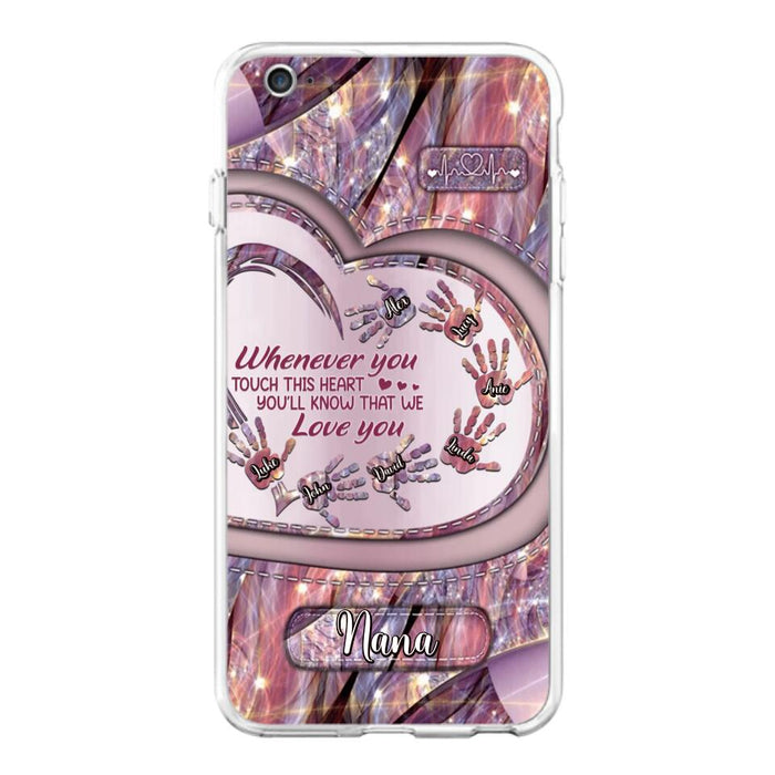 Custom Personalized Grandma Phone Case - Mother's Day Gift For Grandma - Upto 7 Kids - Whenever You Touch This Heart You'll Know That We Love You - Case For iPhone And Samsung