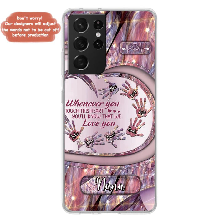 Custom Personalized Grandma Phone Case - Mother's Day Gift For Grandma - Upto 7 Kids - Whenever You Touch This Heart You'll Know That We Love You - Case For iPhone And Samsung