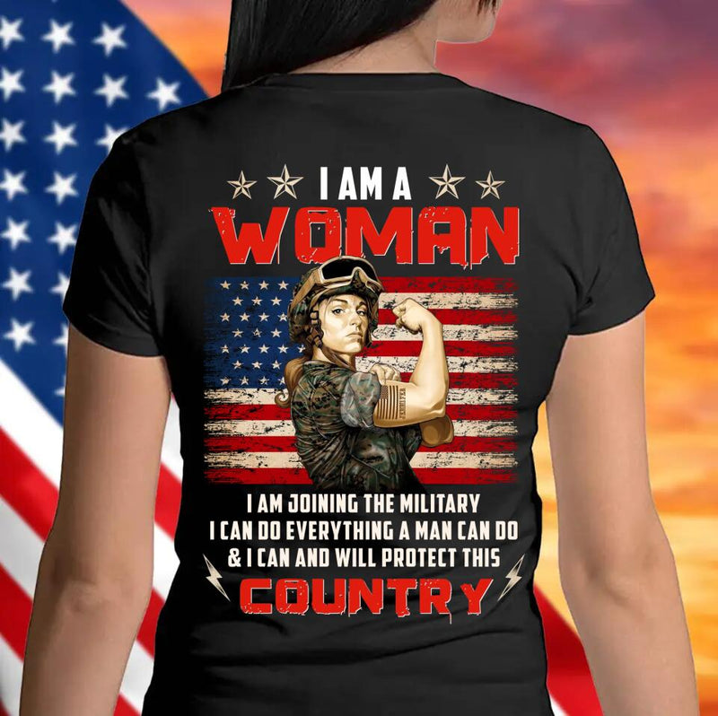 Personalized Female Warrior T-shirt - Military/Birthday/Mother's Day Gift Idea - I Am Joining The Military I Can Do Everything A Man Can Do