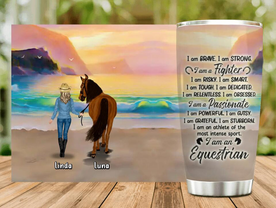 Custom Personalized Horse Girl Tumbler - Gift Idea For Horse Lovers - Upto 3 Horses - I Am Brave, I Am Strong