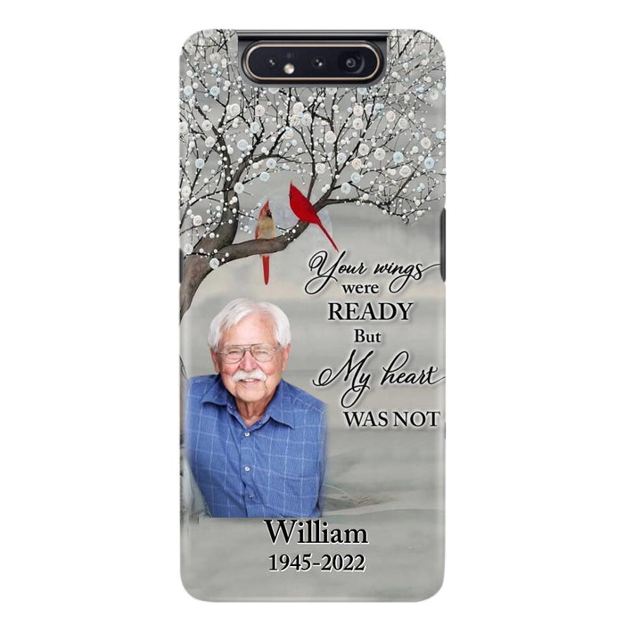 Custom Personalized Memorial Photo Phone Case - Memorial Gift Idea for Family/Mother's Day/Father's Day - Your Wings Were Ready But My Heart Was Not - Case for iPhone/Samsung