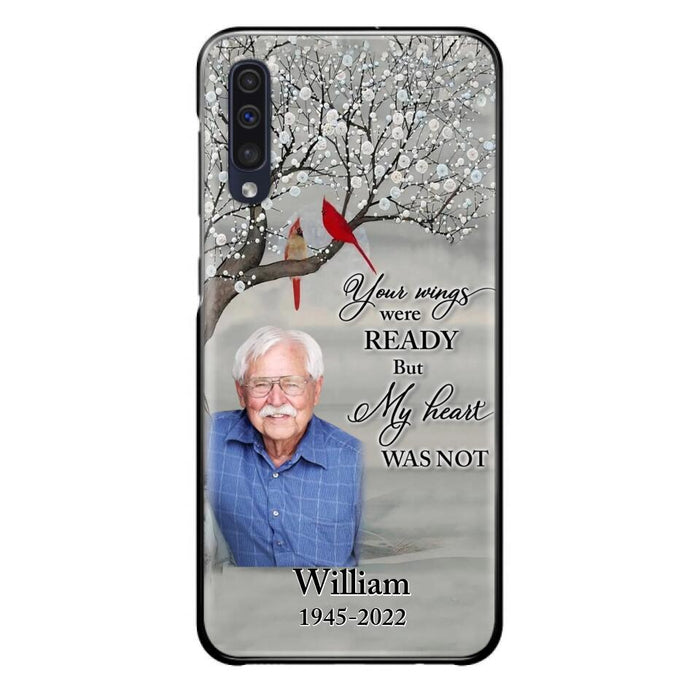 Custom Personalized Memorial Photo Phone Case - Memorial Gift Idea for Family/Mother's Day/Father's Day - Your Wings Were Ready But My Heart Was Not - Case for iPhone/Samsung