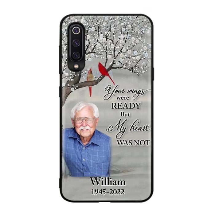 Custom Personalized Memorial Photo Phone Case - Memorial Gift Idea for Family/Mother's Day/Father's Day - Your Wings Were Ready But My Heart Was Not - Case for Xiaomi/Huawei/Oppo