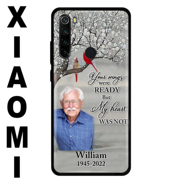 Custom Personalized Memorial Photo Phone Case - Memorial Gift Idea for Family/Mother's Day/Father's Day - Your Wings Were Ready But My Heart Was Not - Case for Xiaomi/Huawei/Oppo