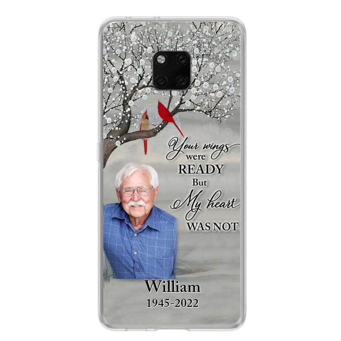 Custom Personalized Memorial Photo Phone Case - Memorial Gift Idea for Family/Mother's Day/Father's Day - Your Wings Were Ready But My Heart Was Not - Case for Xiaomi/Huawei/Oppo