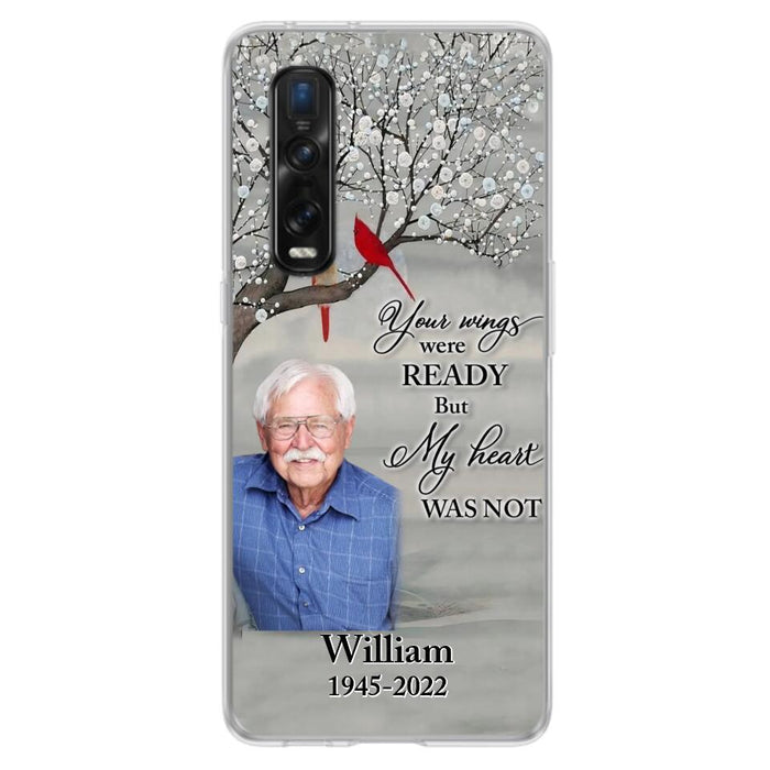 Custom Personalized Memorial Photo Phone Case - Memorial Gift Idea for Family/Mother's Day/Father's Day - Your Wings Were Ready But My Heart Was Not - Case for Xiaomi/Huawei/Oppo