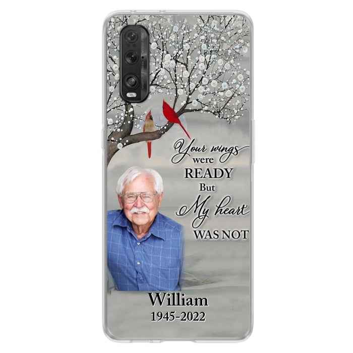 Custom Personalized Memorial Photo Phone Case - Memorial Gift Idea for Family/Mother's Day/Father's Day - Your Wings Were Ready But My Heart Was Not - Case for Xiaomi/Huawei/Oppo