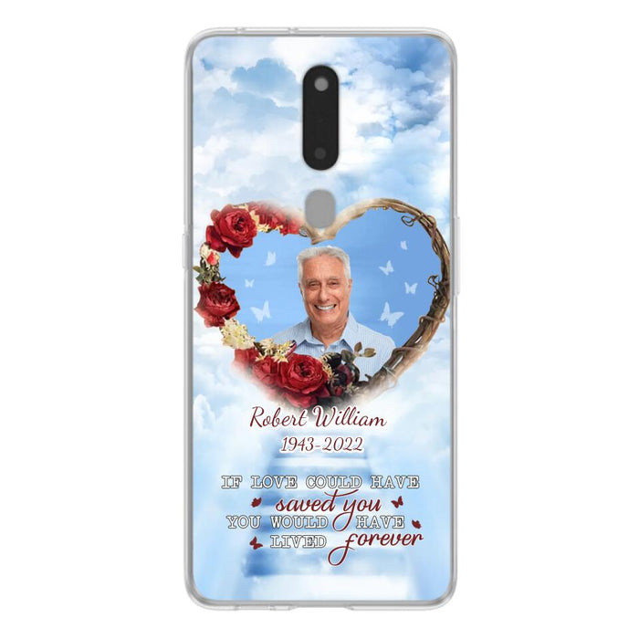 Custom Personalized Memorial Phone Case - Upload Photo - Memorial Gift Idea For Family Member/ Pet Owner - If Love Could Have Saved You You Would Have Lived Forever - Case For Xiaomi/Oppo/Huawei