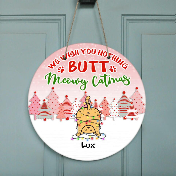 Custom Personalized Cat Butt Christmas Door Sign - Upto 5 Cats - Best Gift For Cat Lovers - We Wish You Nothing Butt Meowy Catmas