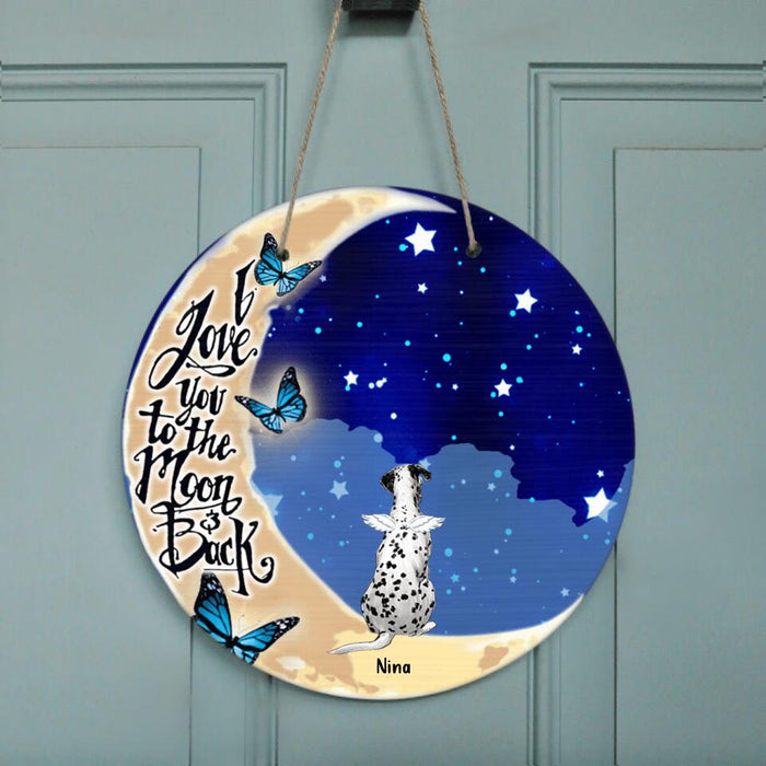 Custom Personalized Memorial Pet Door Sign - Upto 4 Pets - Best Gift For Dog/Cat Lover - I Love You To The Moon & Back