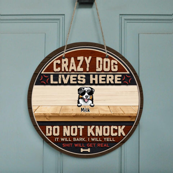 Custom Personalized Crazy Dogs Wooden Sign - Upto 7 Dogs - Gift Idea For Dog Lover - Crazy Dogs Live Here Do Not Knock