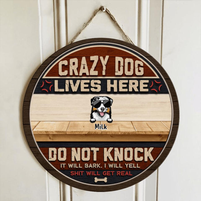 Custom Personalized Crazy Dogs Wooden Sign - Upto 7 Dogs - Gift Idea For Dog Lover - Crazy Dogs Live Here Do Not Knock