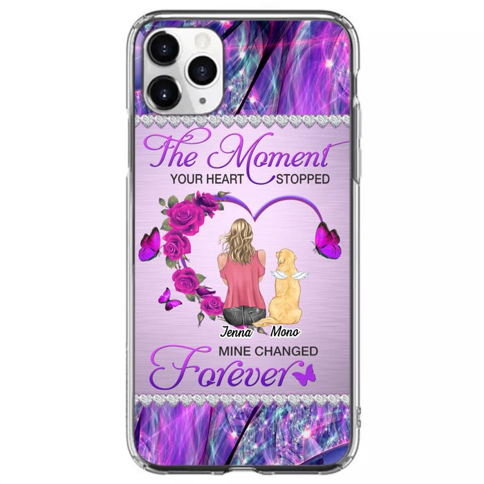 Custom Personalized Memorial Dog Mom iPhone/Samsung Phone Case - Memorial/ Mother's Day Gift Idea For Dog Mom - The Moment Your Heart Stopped Mine Changed Forever