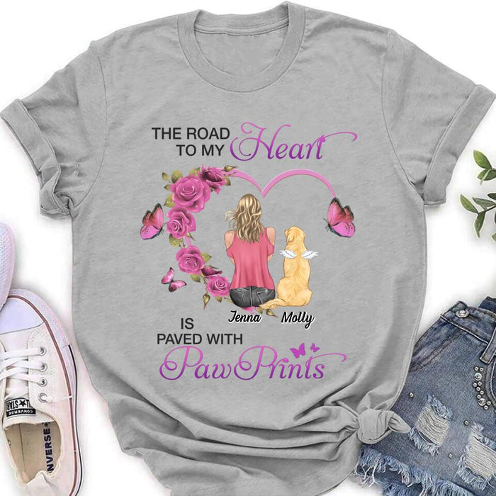 Custom Personalized Memorial Dog Mom T-shirt/ Long Sleeve/ Sweatshirt/ Hoodie - Memorial/ Mother's Day Gift For Dog Mom - The Road To My Heart Is Paved With Pawprints