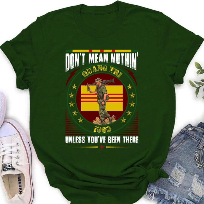 Custom Personalized Vietnam Veteran Shirt/Sweatshirt - Gift Idea For Veteran - Don't Mean Nuthin' Unless You've Been There