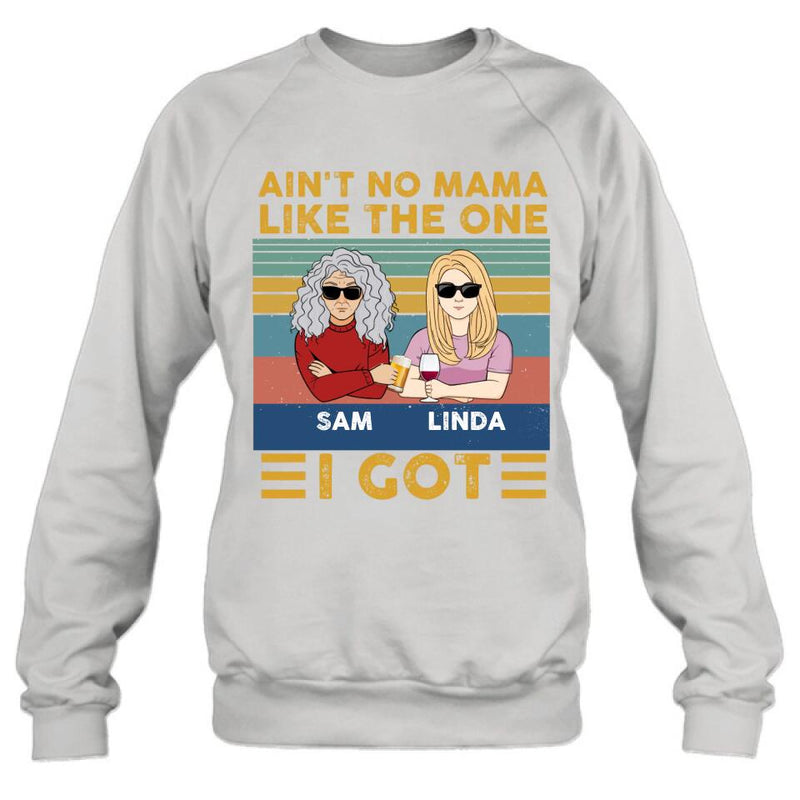 Personalized Mom & Children Shirt/Hoodie/Long Sleeve/Sweatshirt - Gift Idea For Mother's Day - Up to 4 Children - Ain't No Mama Like The One I Got