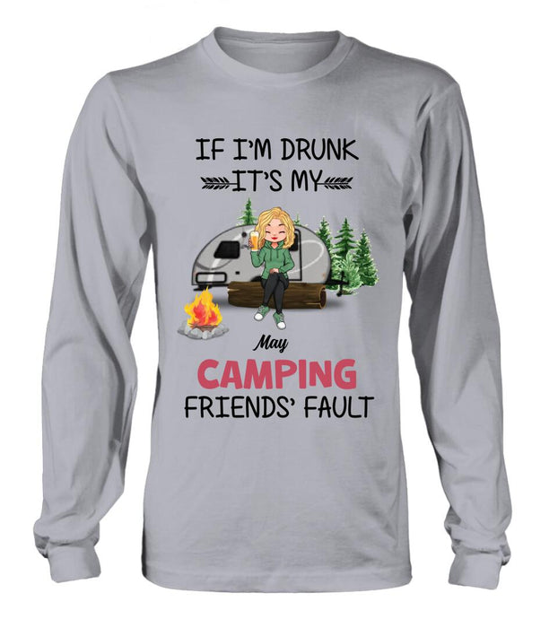 Custom Personalized Camping Friends Shirt/Hoodie/Long Sleeve/Sweatshirt - Gift Idea For Camping Lovers/Friends - Upto 3 People - If I'm Drunk It's My Camping Friends' Fault