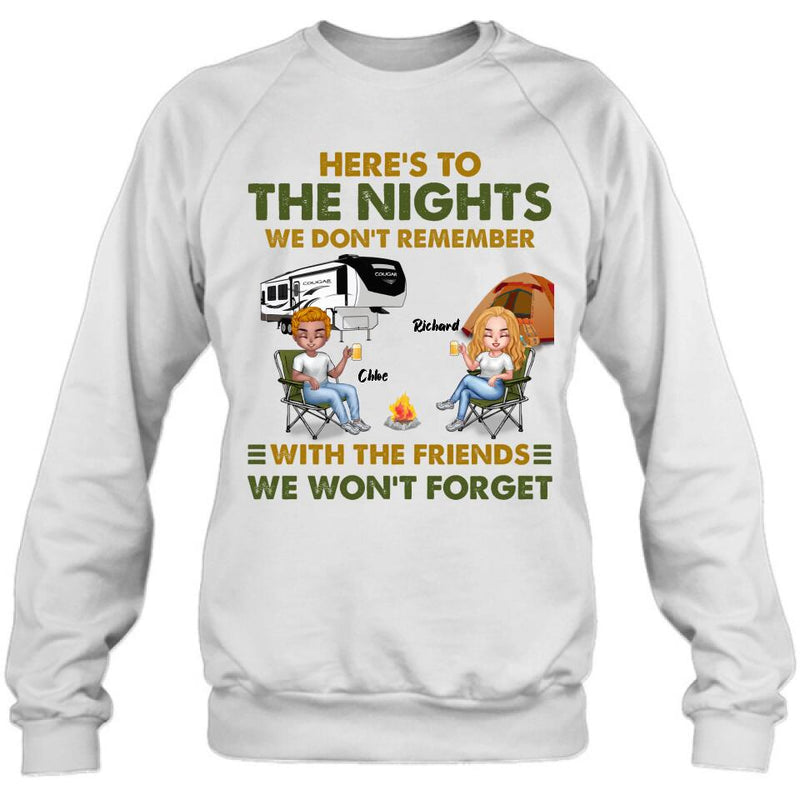 Personalized Camping Friends Shirt/Pullover Hoodie - Up to 7 People - Gift Idea For Friends/Camping Lover - Here's To The Nights We Don't Remember With The Friends We Won't Forget