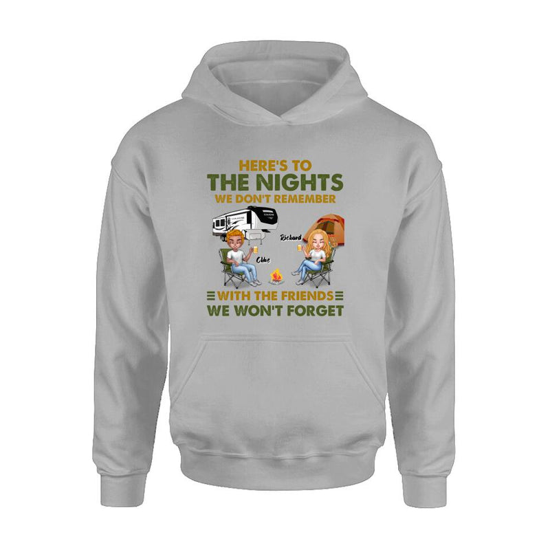Personalized Camping Friends Shirt/Pullover Hoodie - Up to 7 People - Gift Idea For Friends/Camping Lover - Here's To The Nights We Don't Remember With The Friends We Won't Forget
