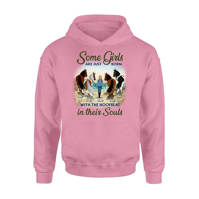 Personalized Horse Lady Unisex T-shirt/ Hoodie/ Sweatshirt - Gift Idea For Horse Lovers with up to 4 Horses - Some Girls Are Just Born With The Hoofbeat In Their Souls